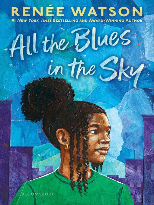 Title details for All the Blues in the Sky by Renée Watson - Available